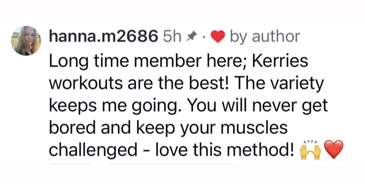 Facebook comment: Kerri BYG is just simply the best, feeling stronger and toning with these workouts